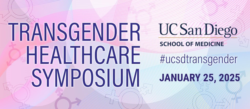 6th Annual UC San Diego Transgender Health Care Symposium Banner